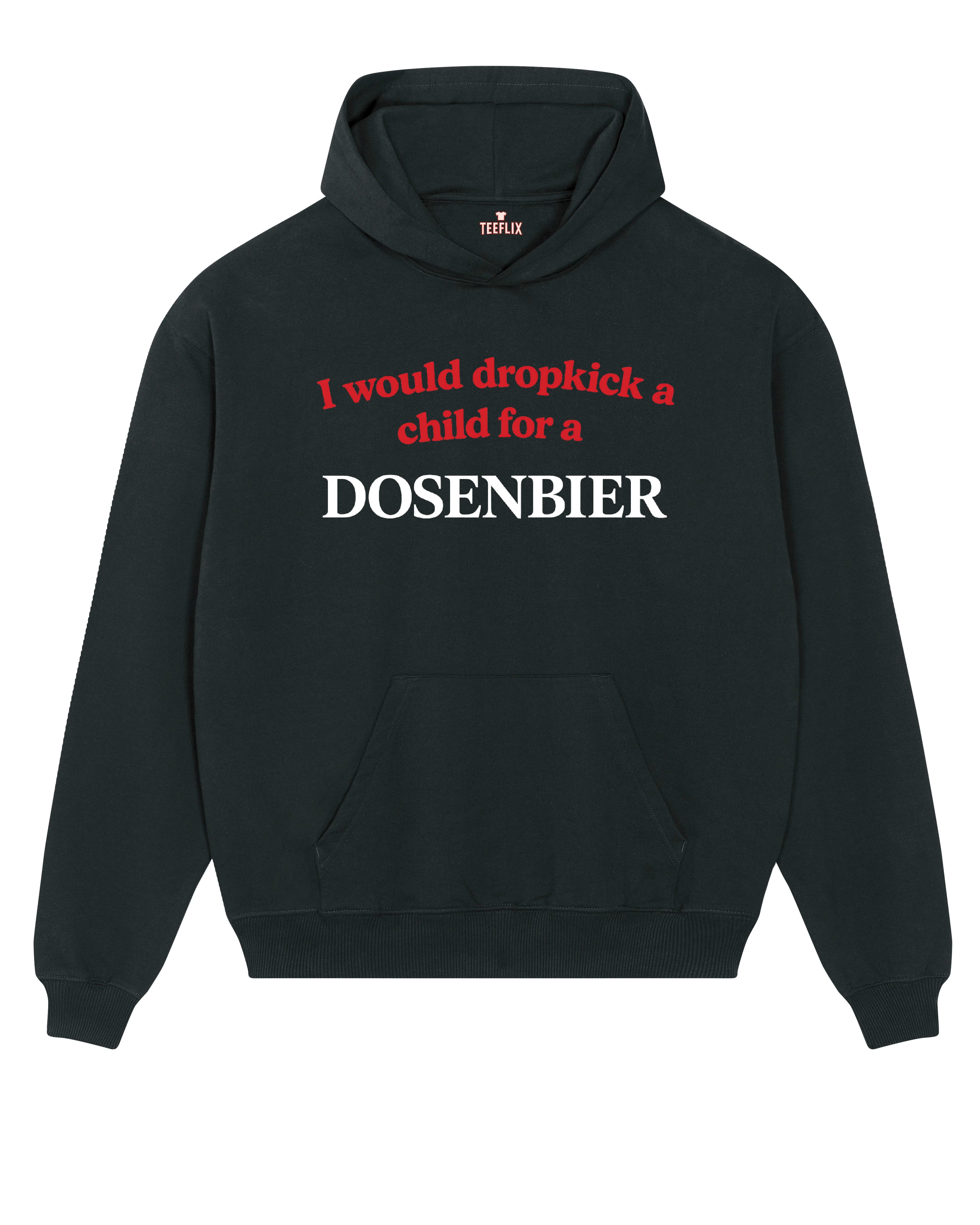 Schwarzer Hoodie mit "I would dropkick a child for a DOSENBIER"-Aufdruck