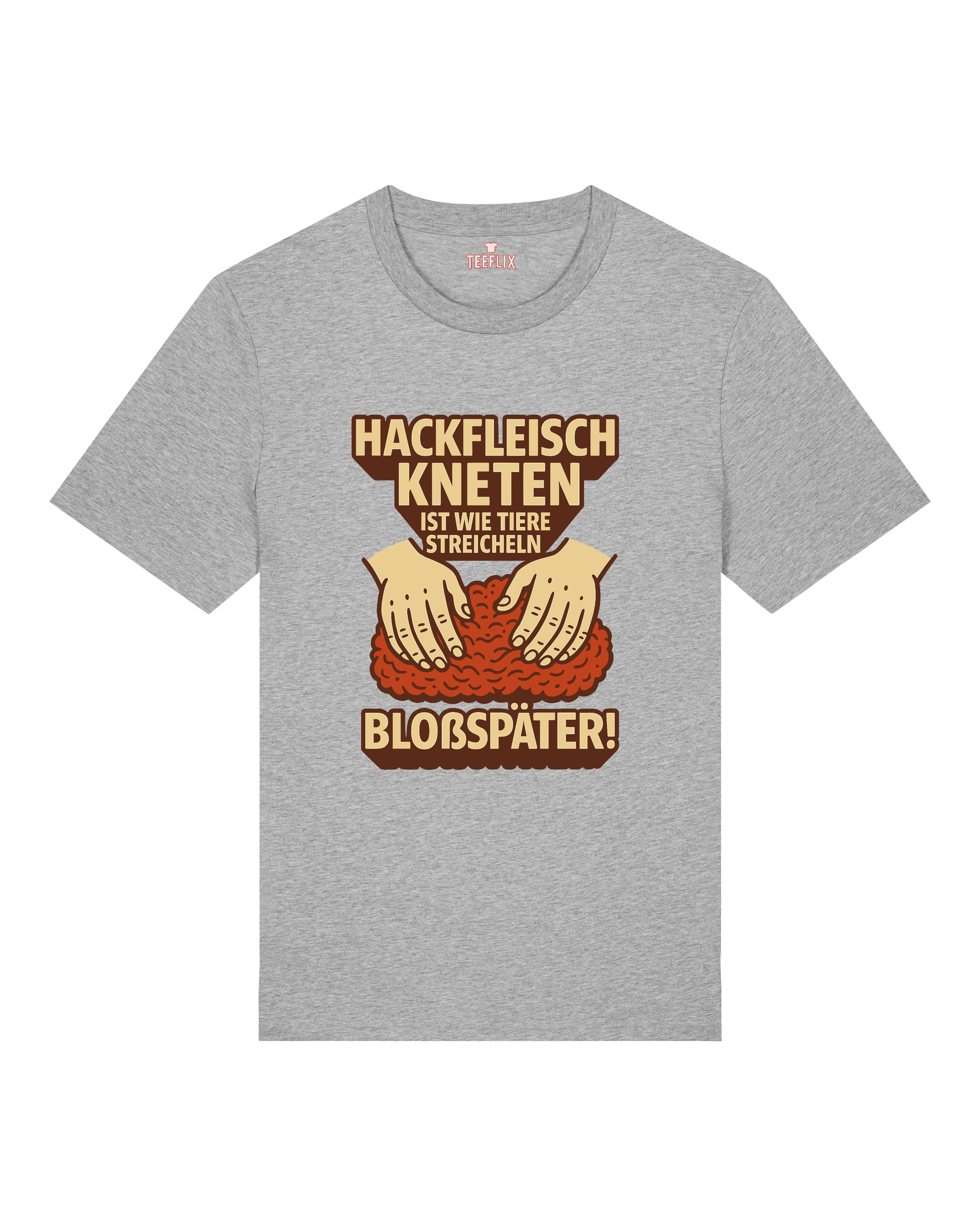 Hackfleisch kneten ist wie Tiere steicheln - Premium Shirt Unisex