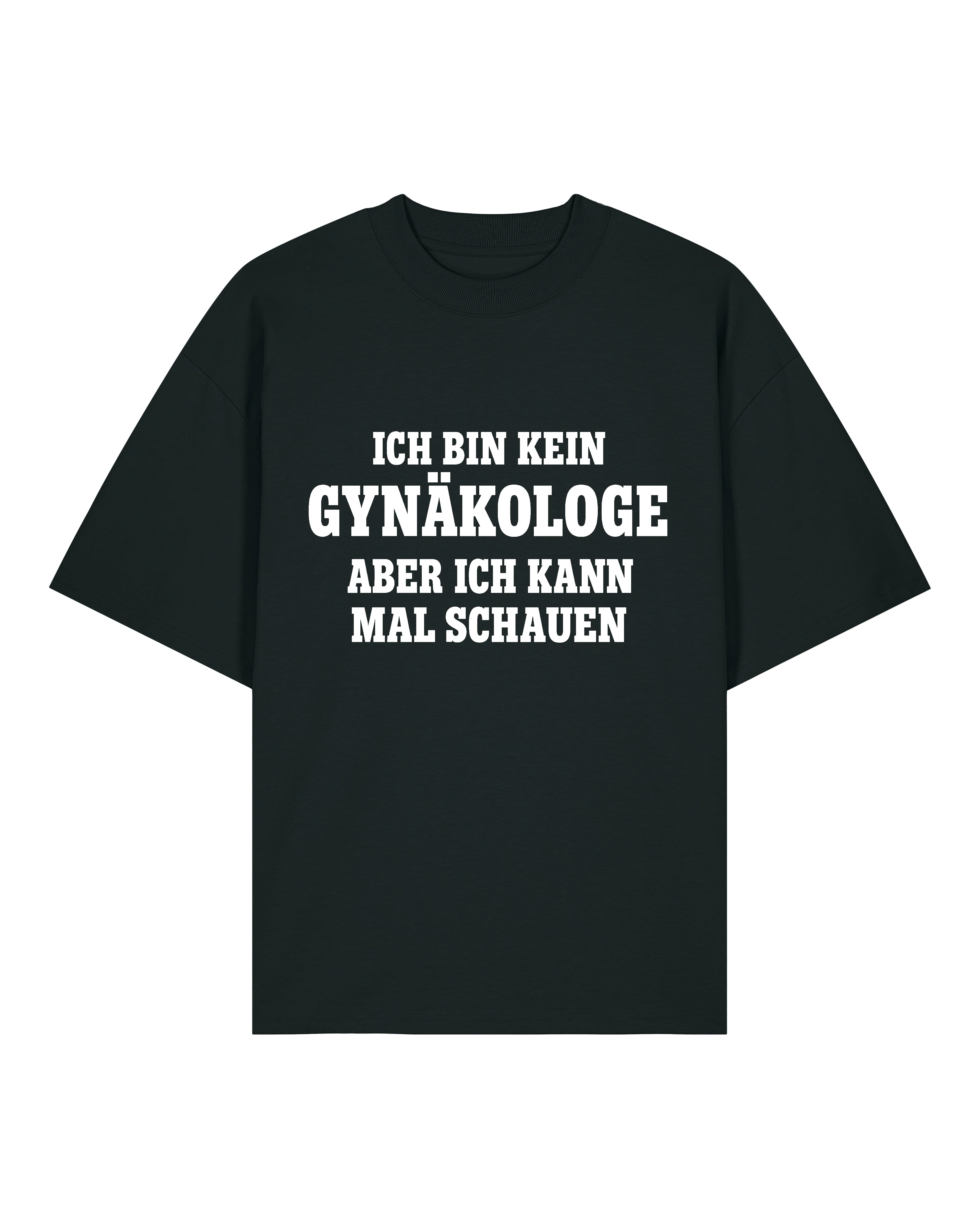 Ich bin kein Gynäkologe - Premium Shirt Unisex