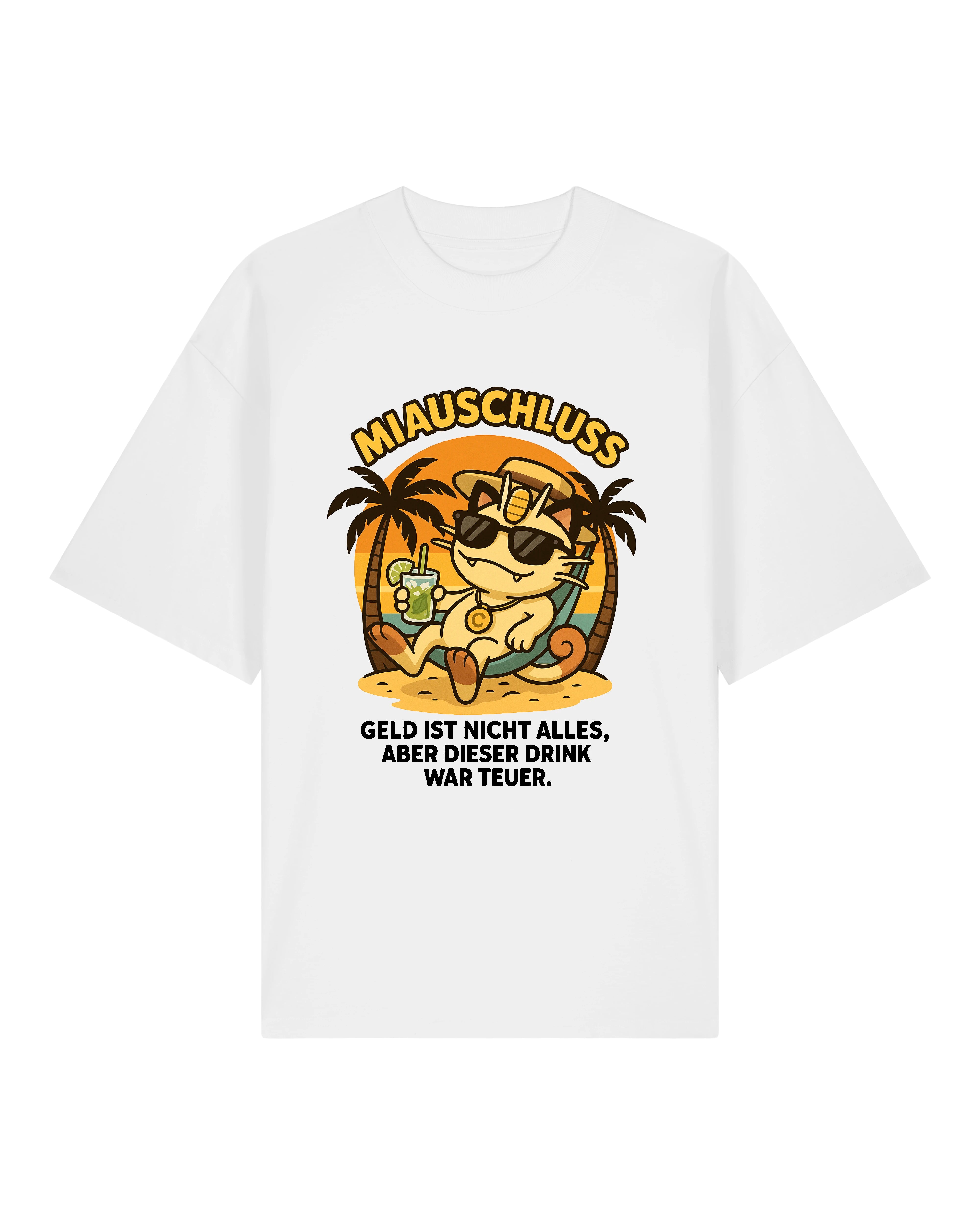 Miausschluss T-Shirt in Weiß mit relaxter Cartoon-Katze im Sunset-Look und dem Spruch „Geld ist nicht alles, aber dieser Drink war teuer.“