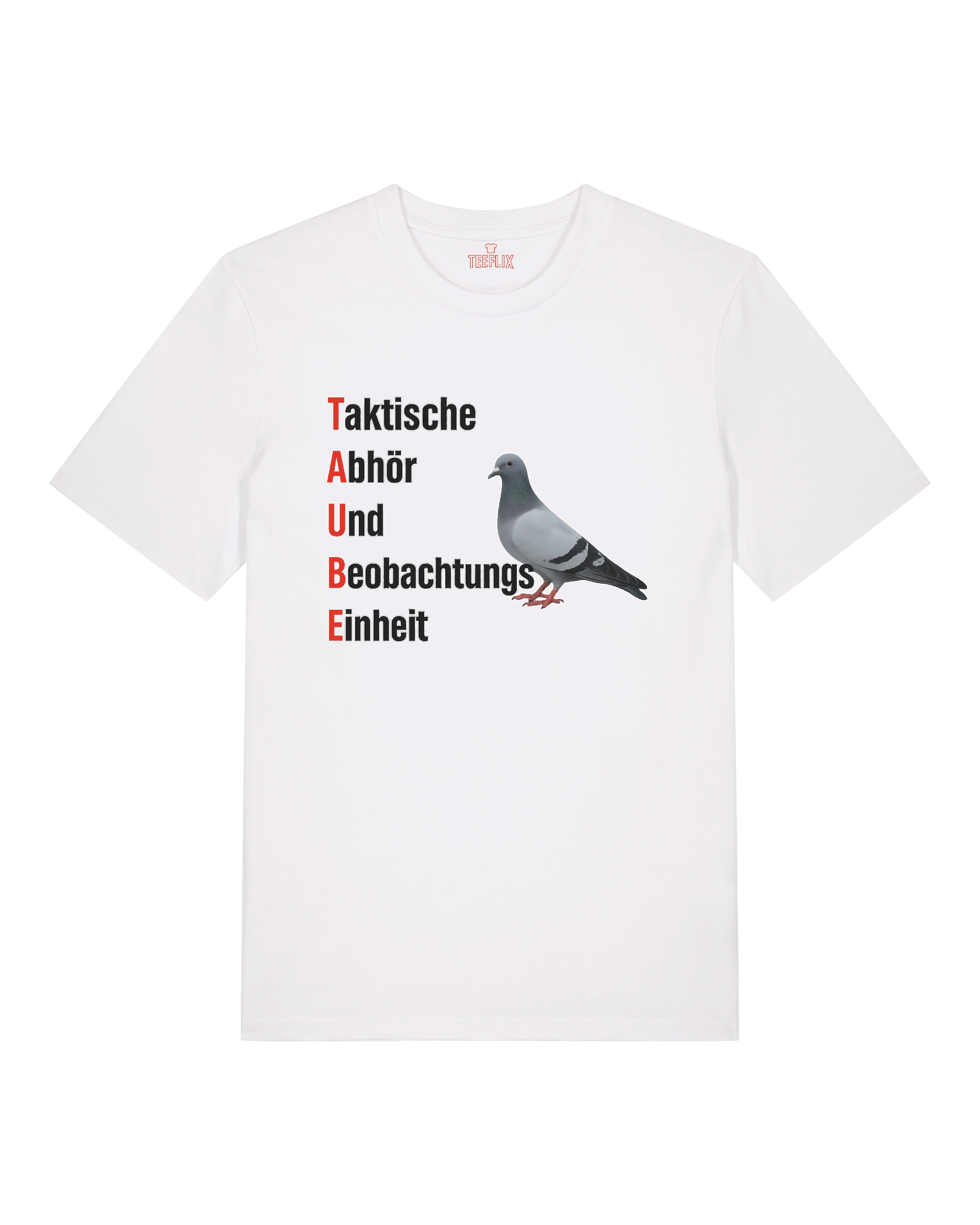 Weißes T-Shirt mit Aufdruck „TAUBE – Taktische Abhör- und Beobachtungseinheit“ und Tauben-Motiv