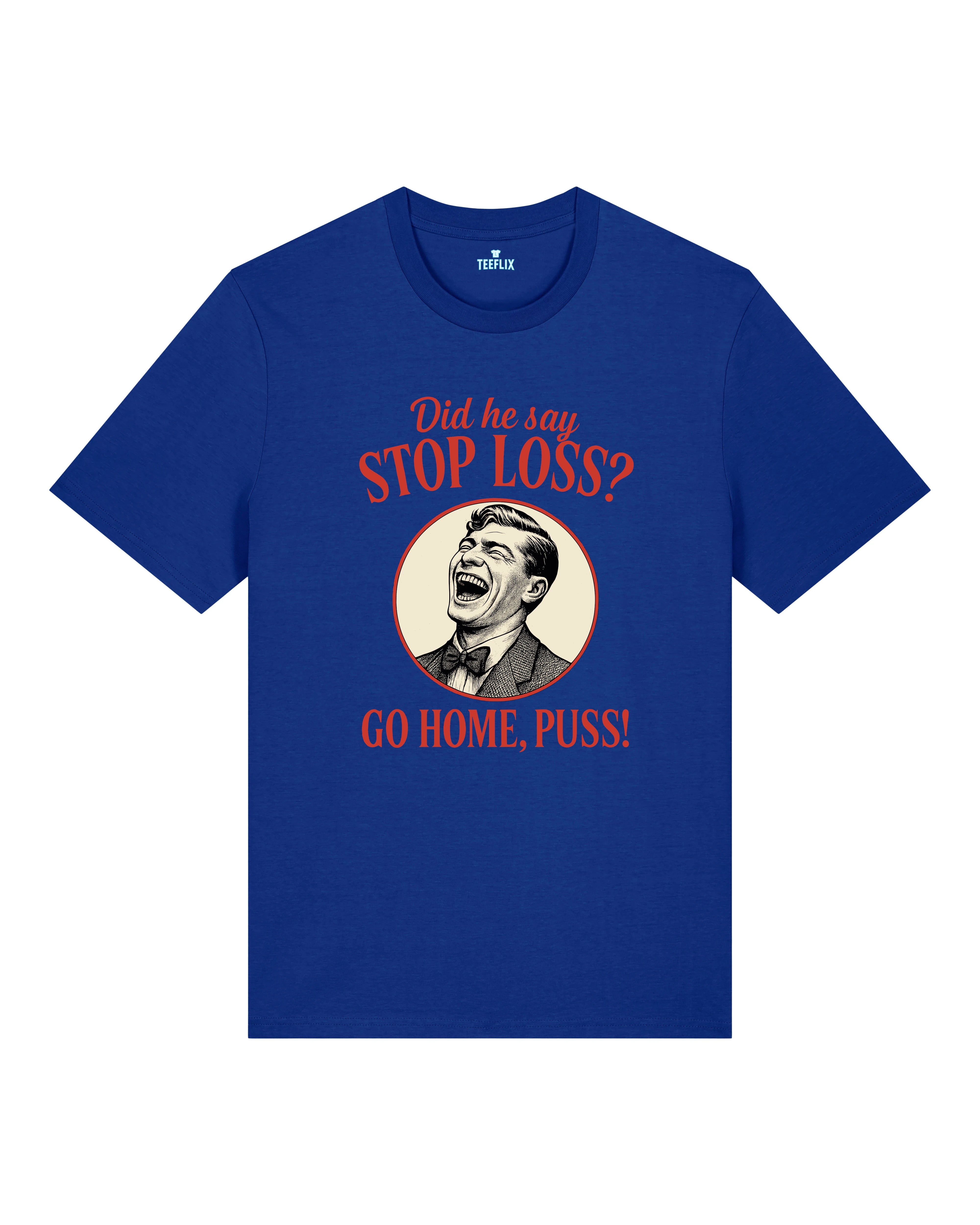 Stop Loss Meme Trading Shirt Blau – Teeflix Bitcoin Trading Meme Shirt