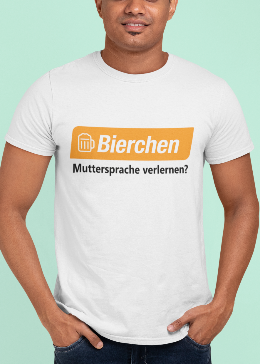 Bierchen Muttersprache Verlernen T-Shirt – Lustiges Sprach- & Bier-Motiv | Teeflix