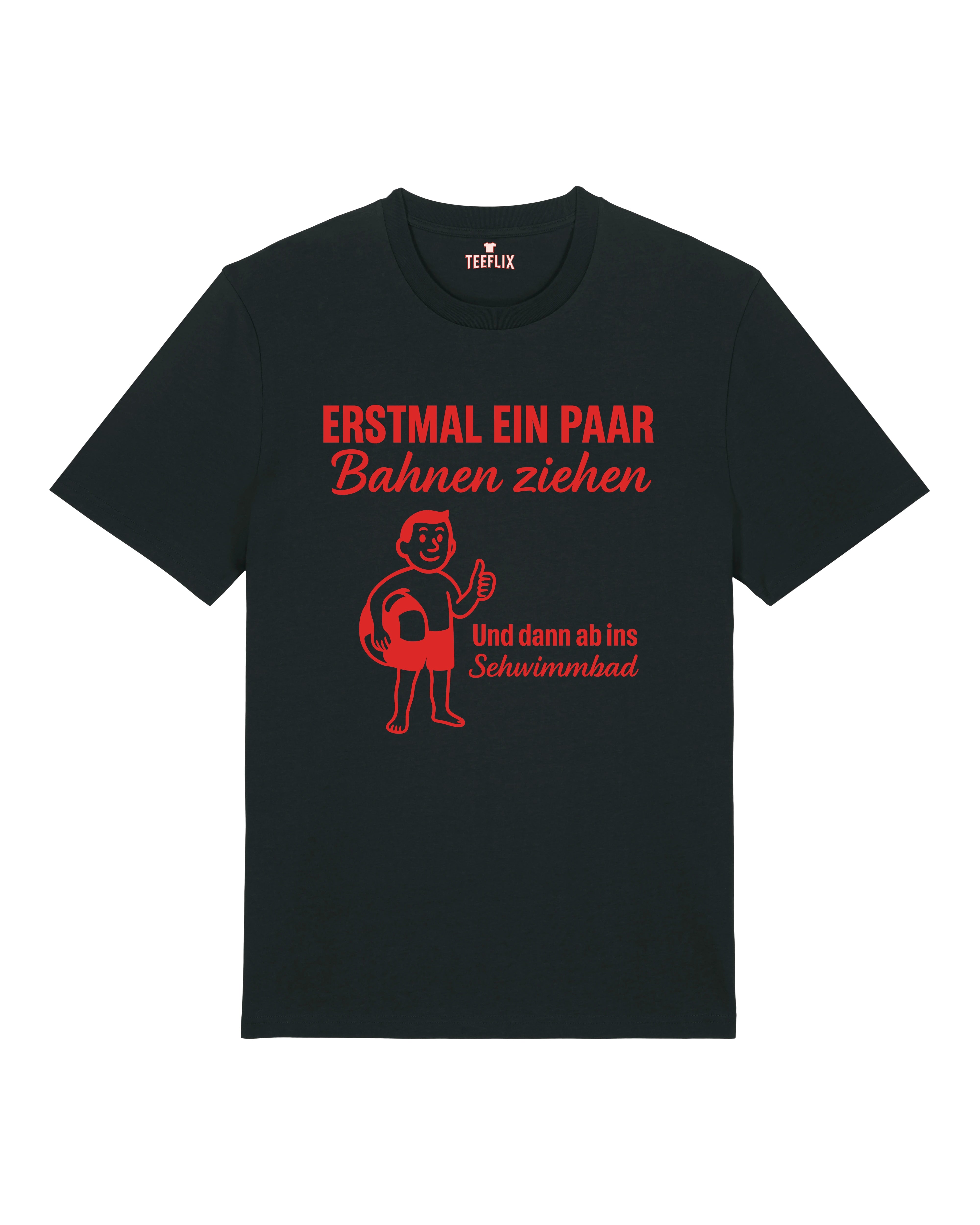 Schwarzes Funshirt von Teeflix – Spruchshirt „Erstmal ein paar Bahnen ziehen“, klassischer Unisex Schnitt, Witz Shirt aus Bio-Baumwolle