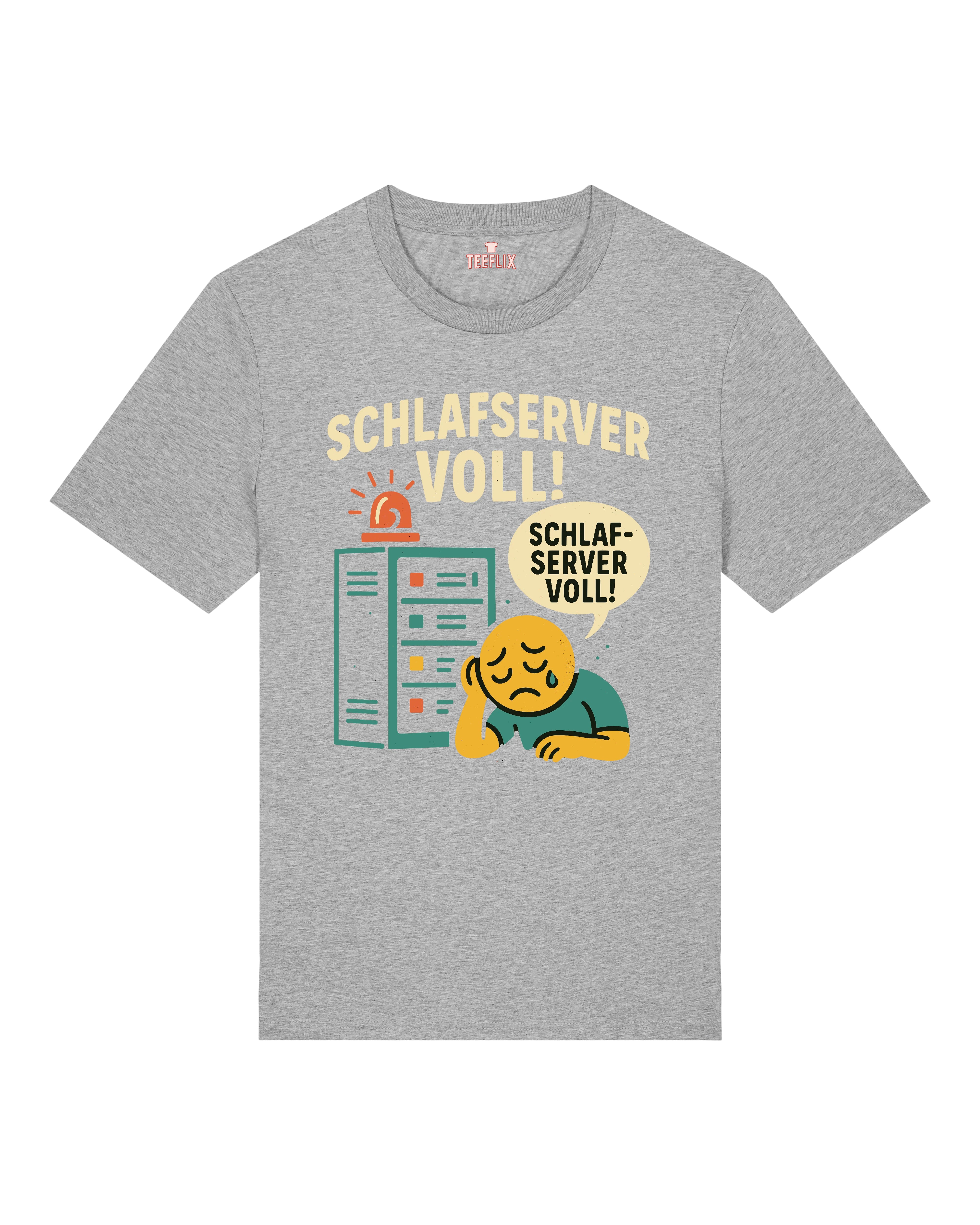 Schlafserver Voll! Shirt