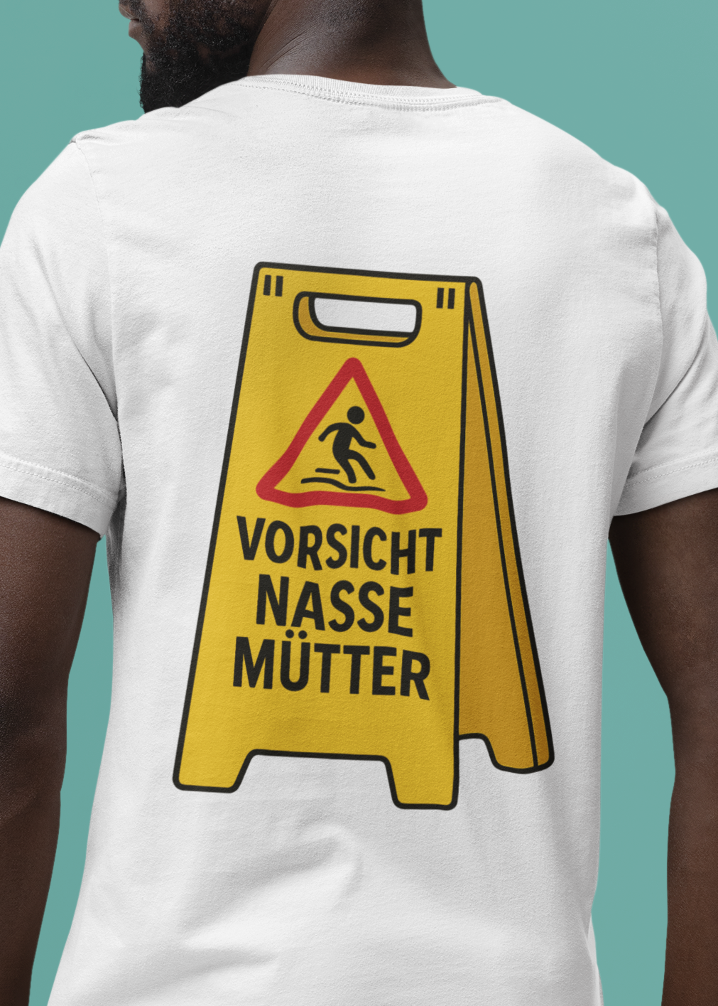 Vorsicht Nasse Mütter – Lustiges Warnschild Shirt | Teeflix