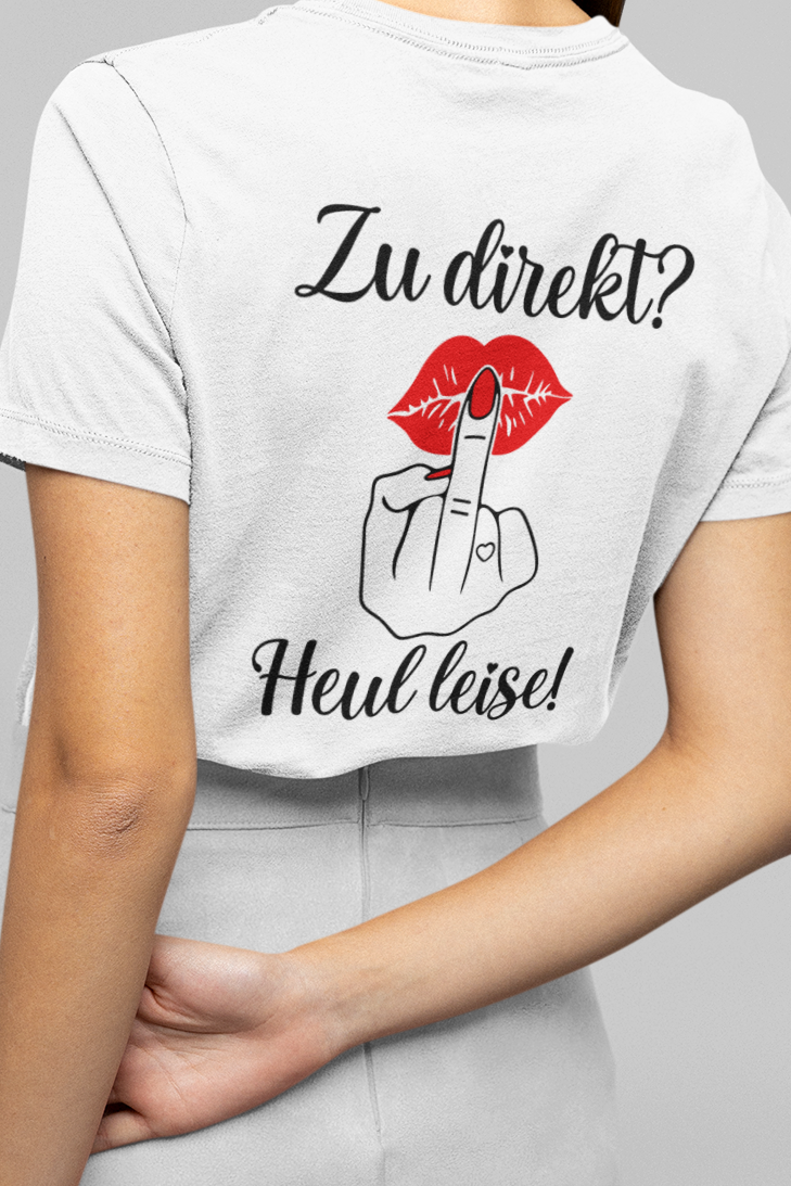 Heul Leise – Freches Statement Shirt mit Rückendruck | Teeflix