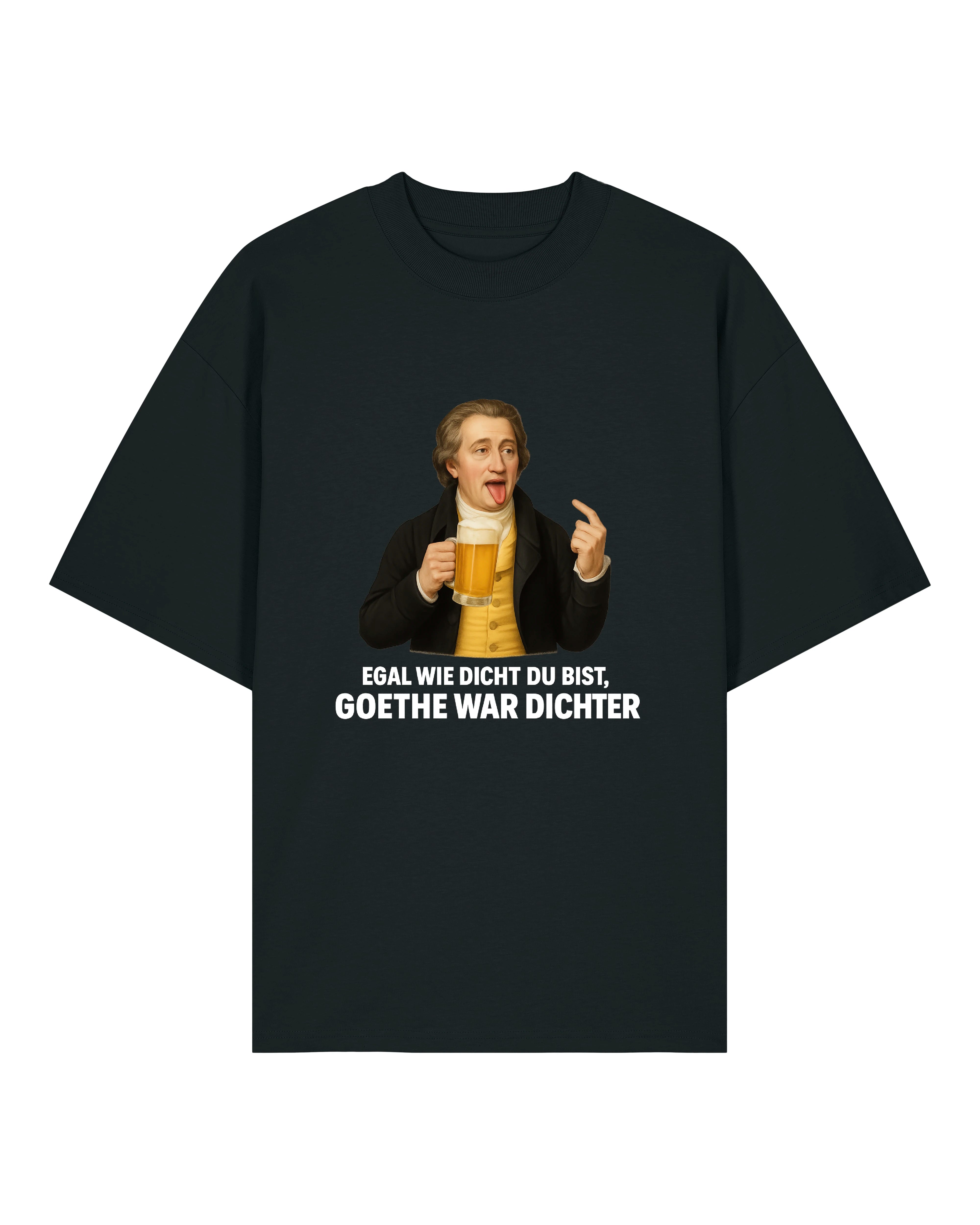 Schwarzes Funshirt mit Goethe und Spruch „Goethe war dichter“