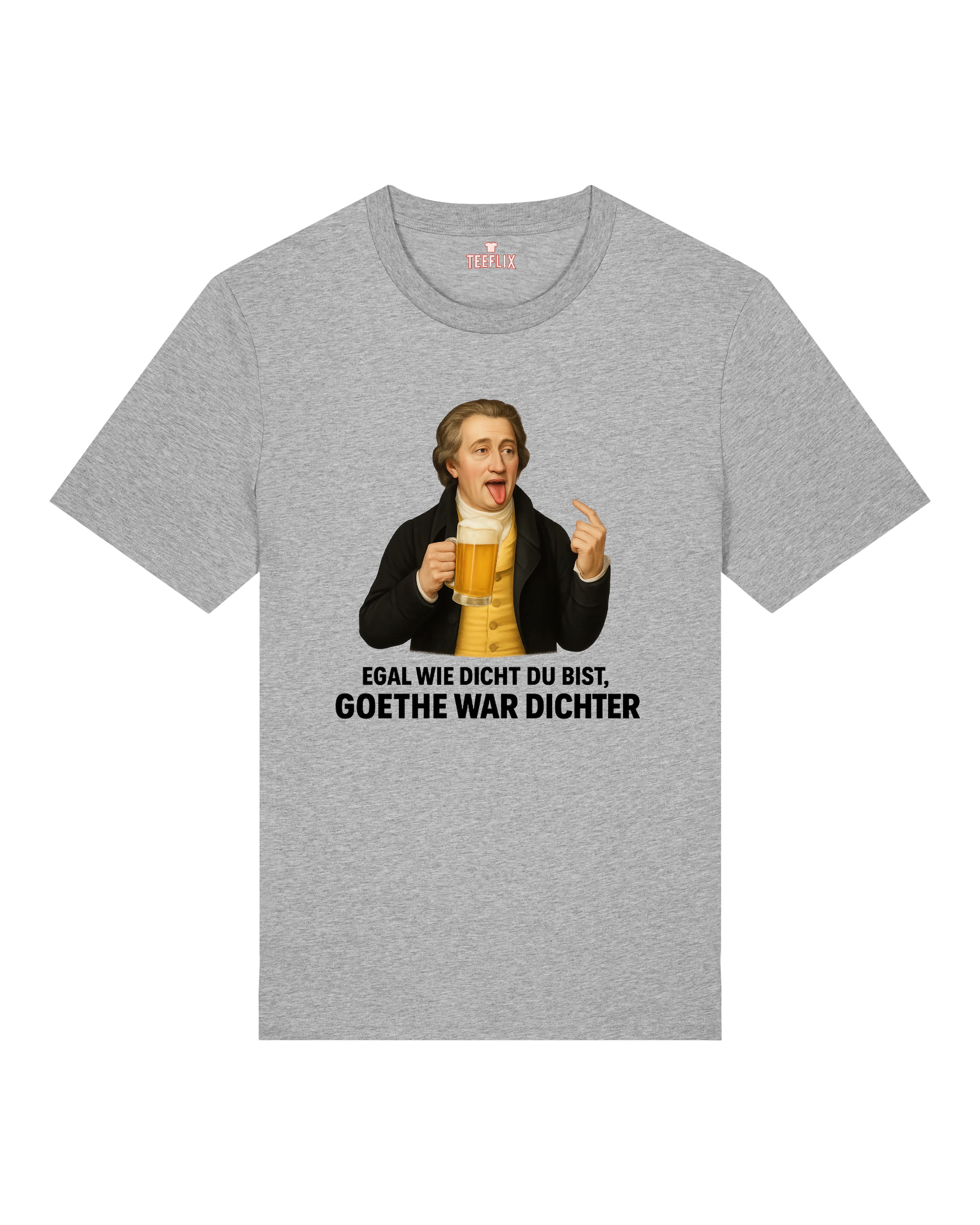 Graues Shirt mit Goethe, Bier und humorvollem Zitat