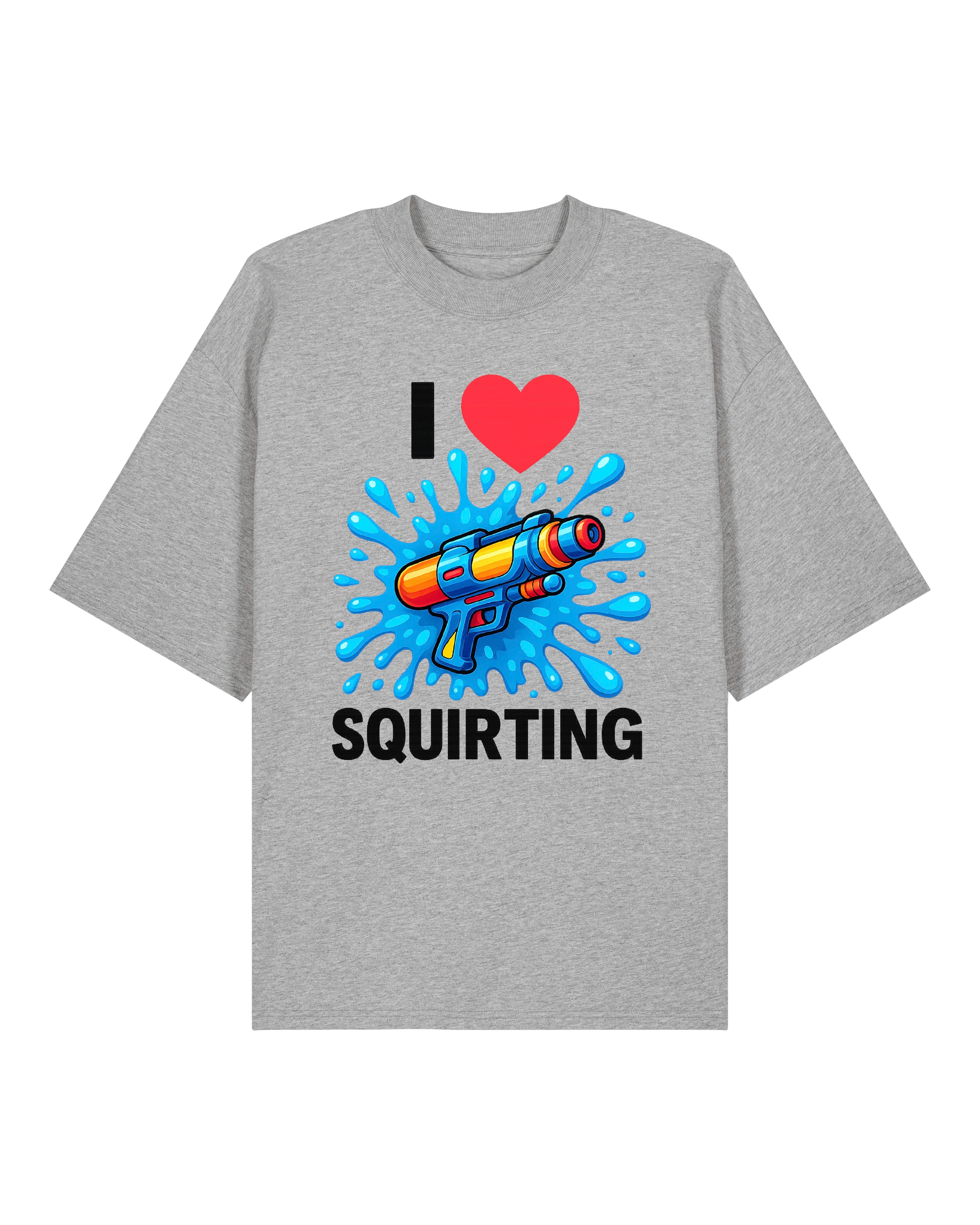 I Love Squirting - Premium Shirt Unisex
