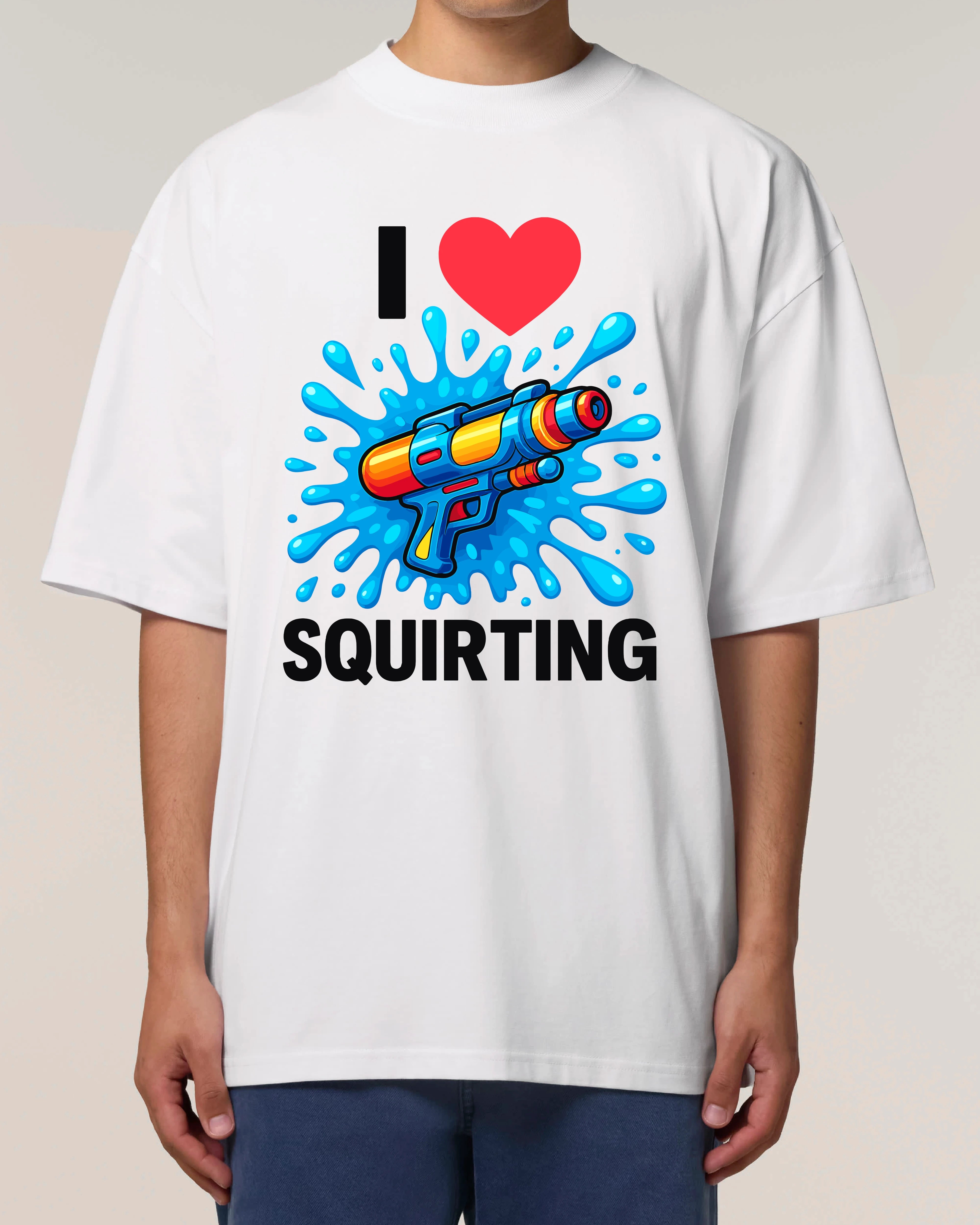 I Love Squirting - Premium Shirt Unisex