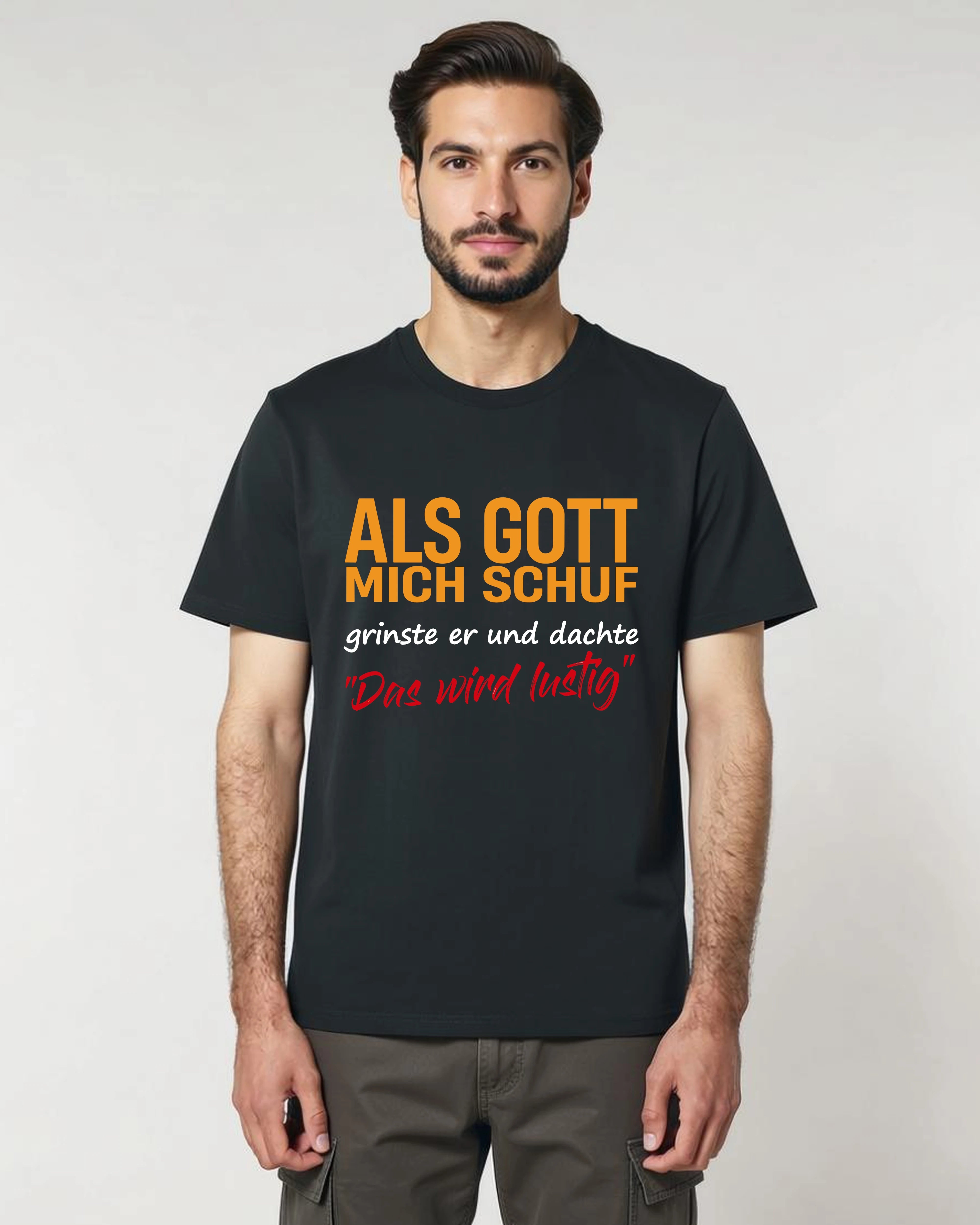 Als Gott mich schuf – Das wird lustig!“ T-Shirt | Teeflix