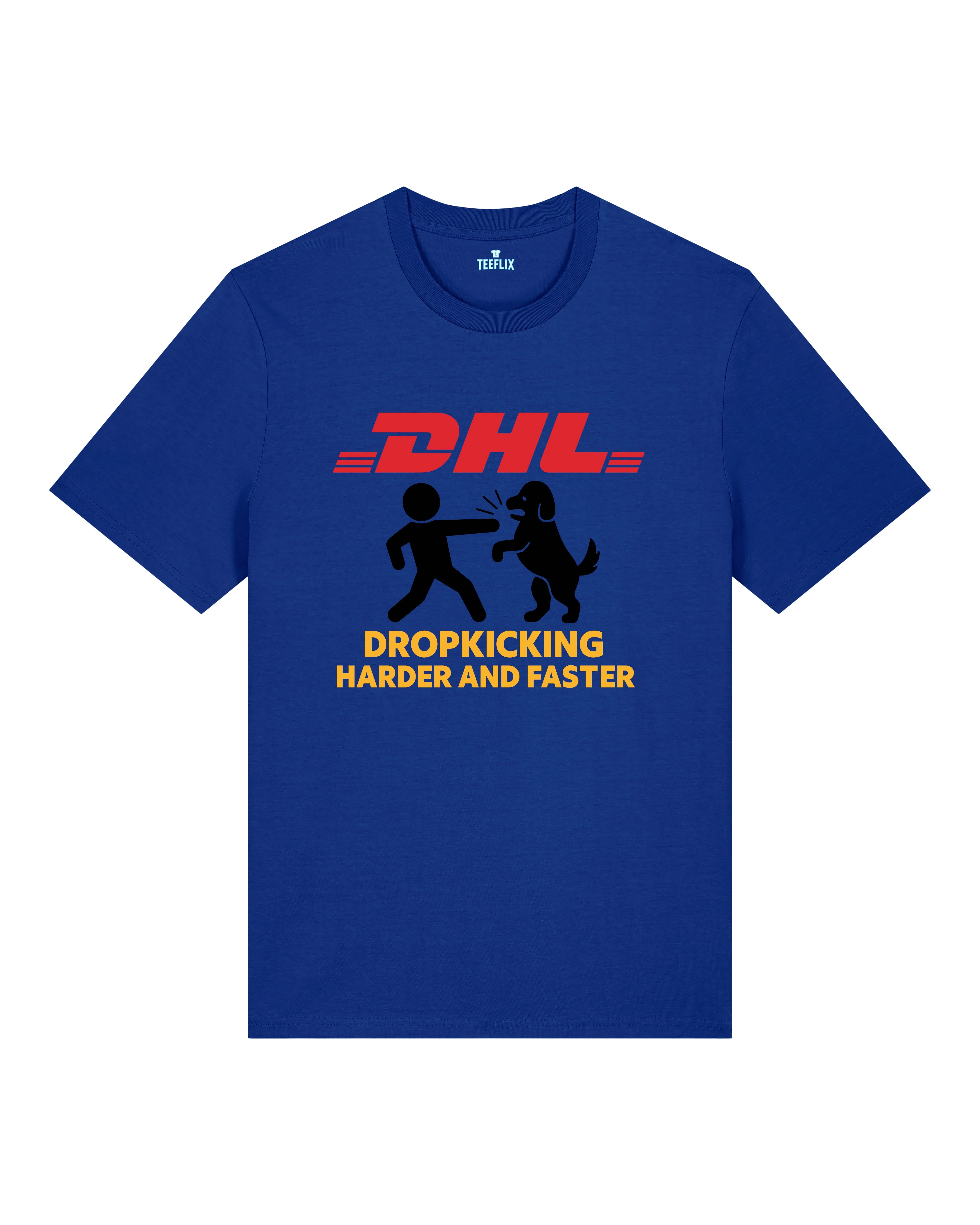 DHL Parodie Dropkicking Harder And Faster Lustiges Shirt| Teeflix