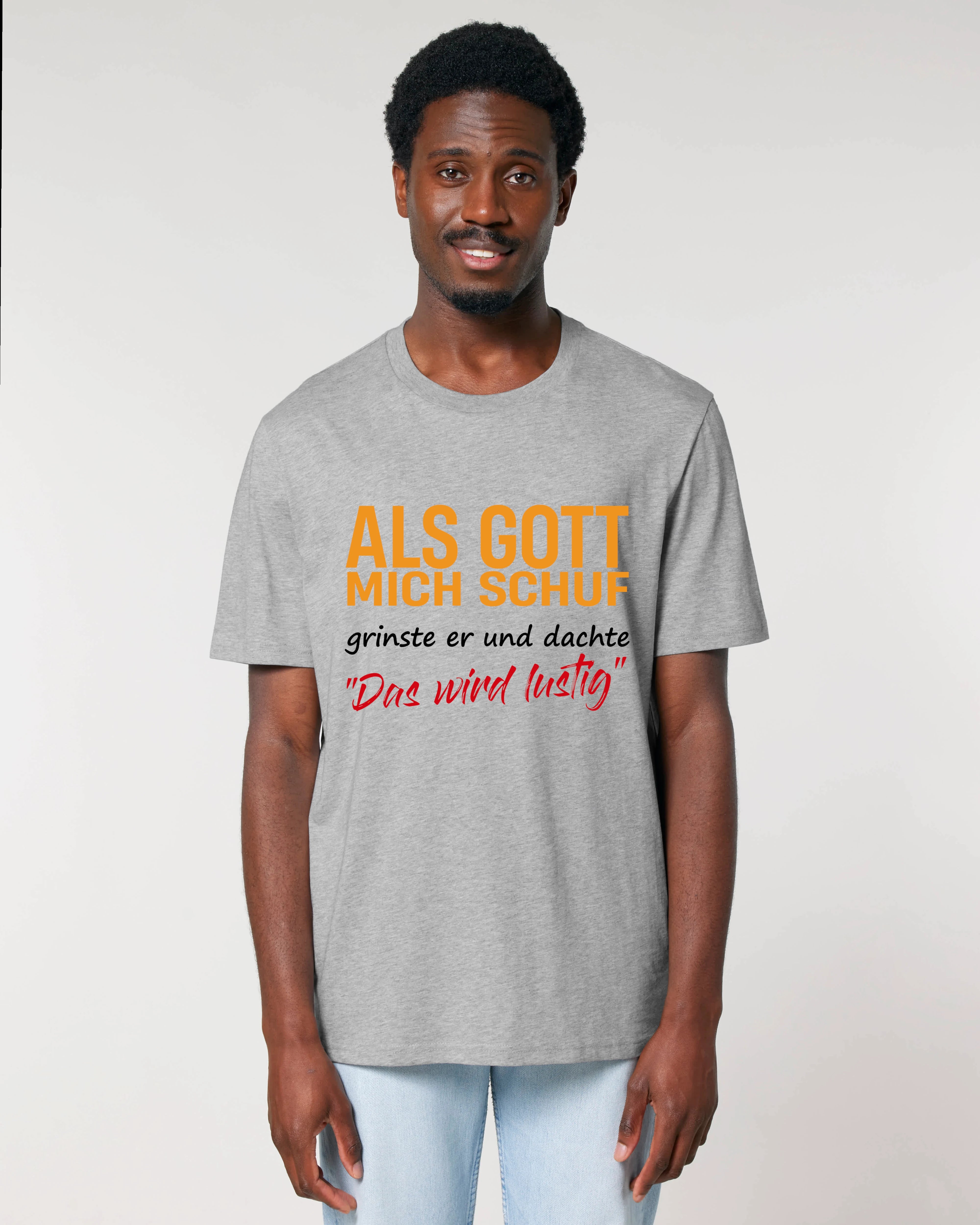 Als Gott mich schuf – Das wird lustig!“ T-Shirt | Teeflix