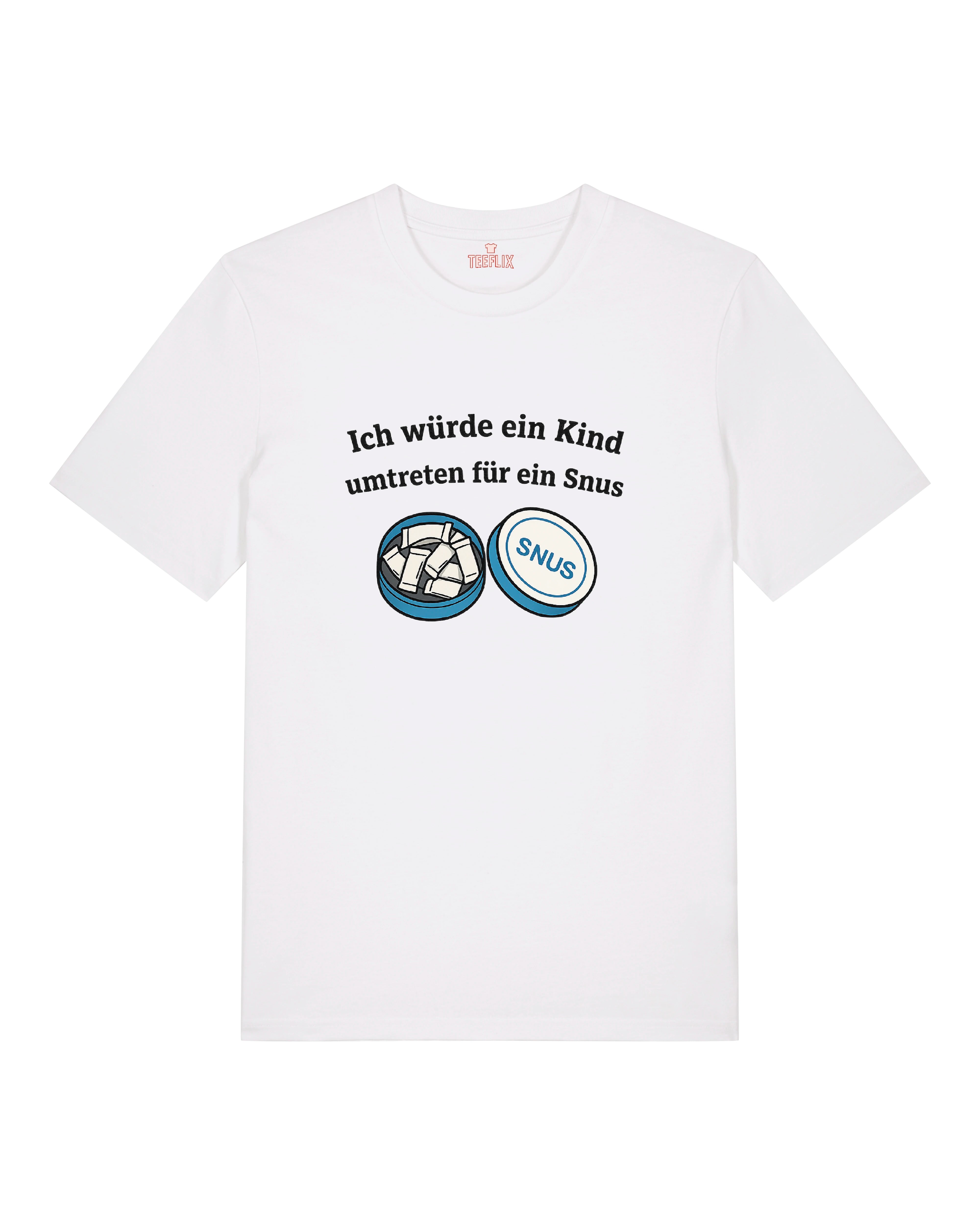 Weißes T-Shirt mit Cartoon-Snus-Dose und der Aufschrift „Ich würde ein Kind umtreten für ein Snus“ – böser Satire-Humor.