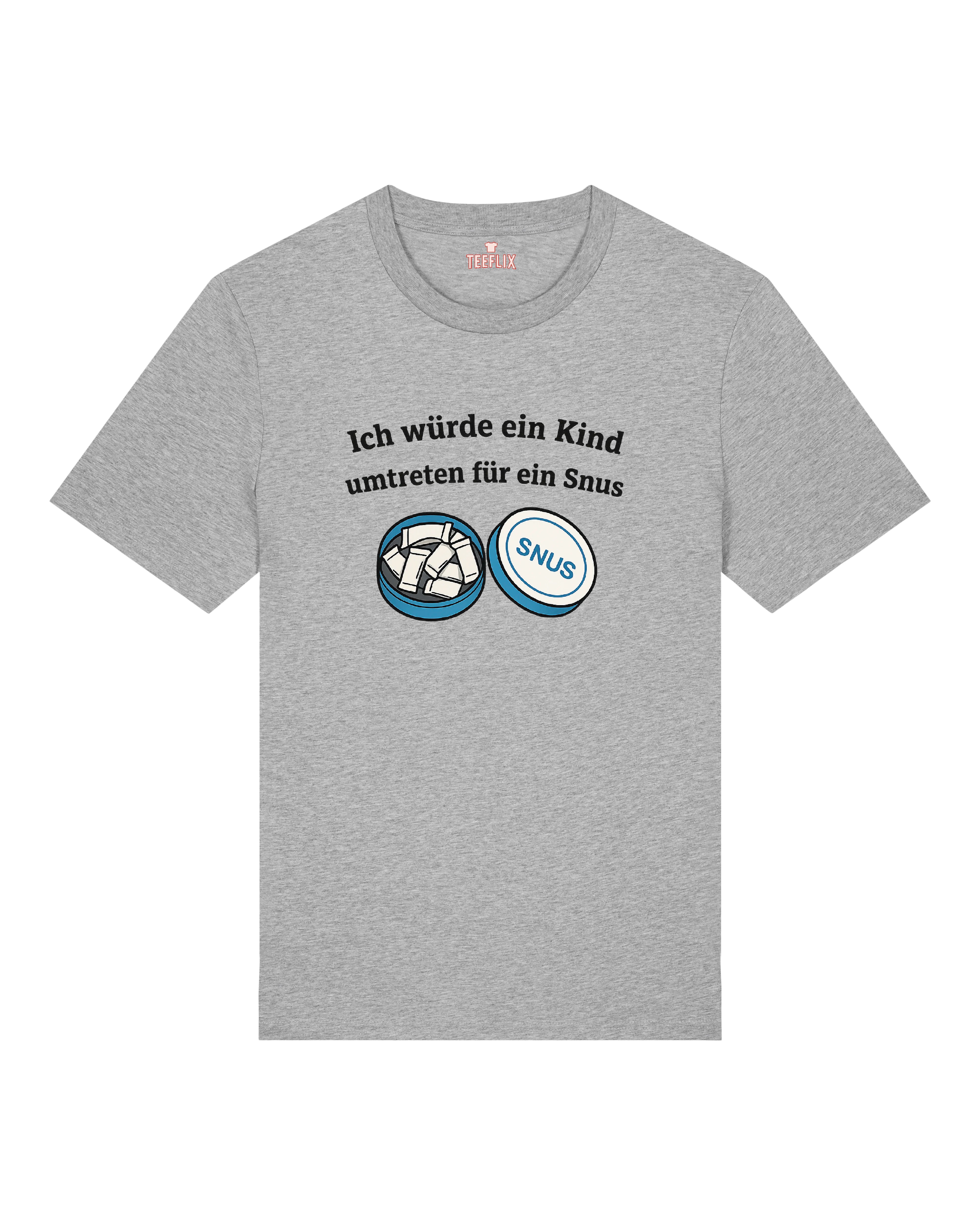 Graues Shirt mit provokantem Text zum Thema Snus-Sucht – schwarzer Humor auf Stoff.