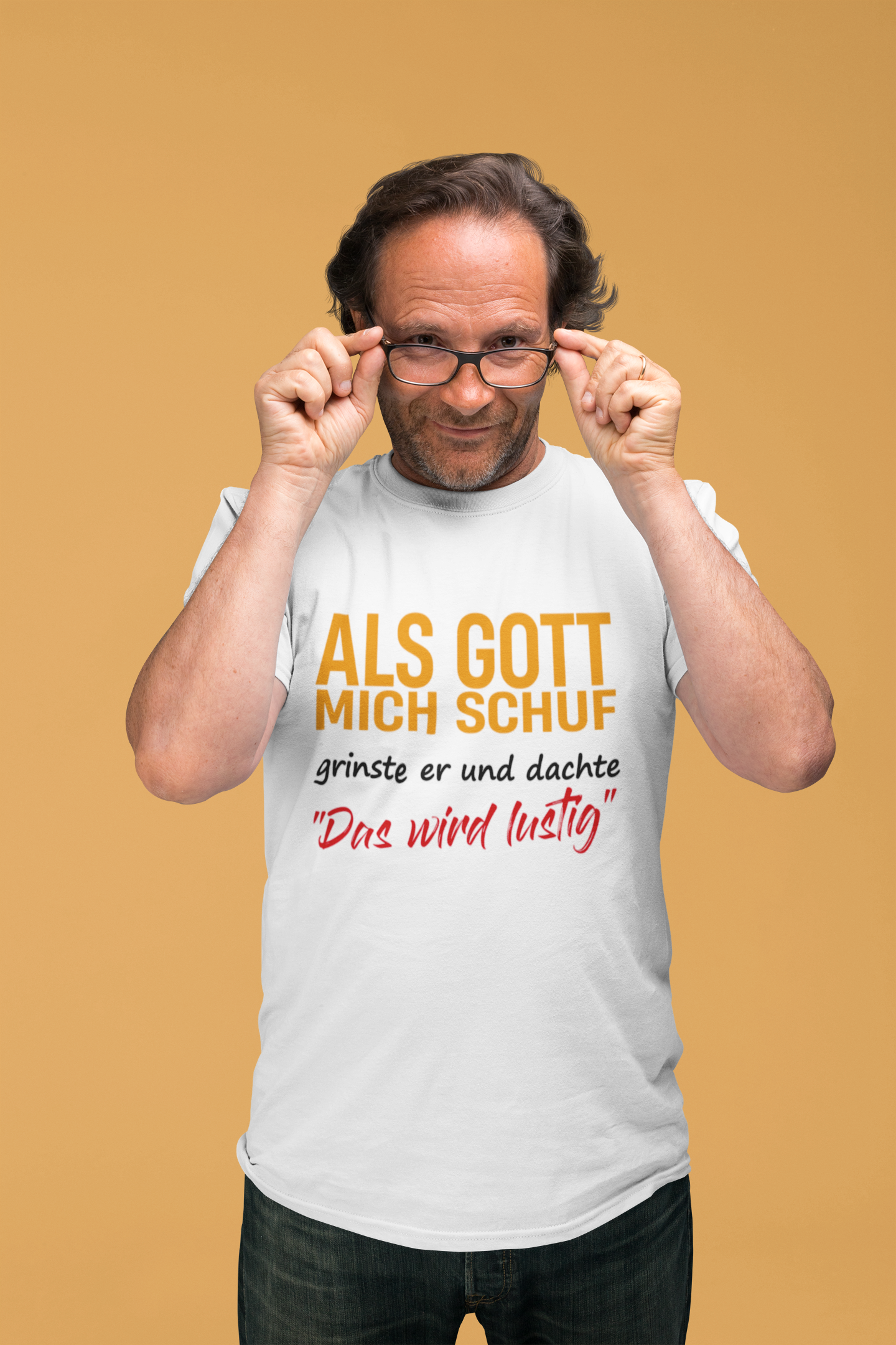 Als Gott mich schuf – Das wird lustig!“ T-Shirt | Teeflix