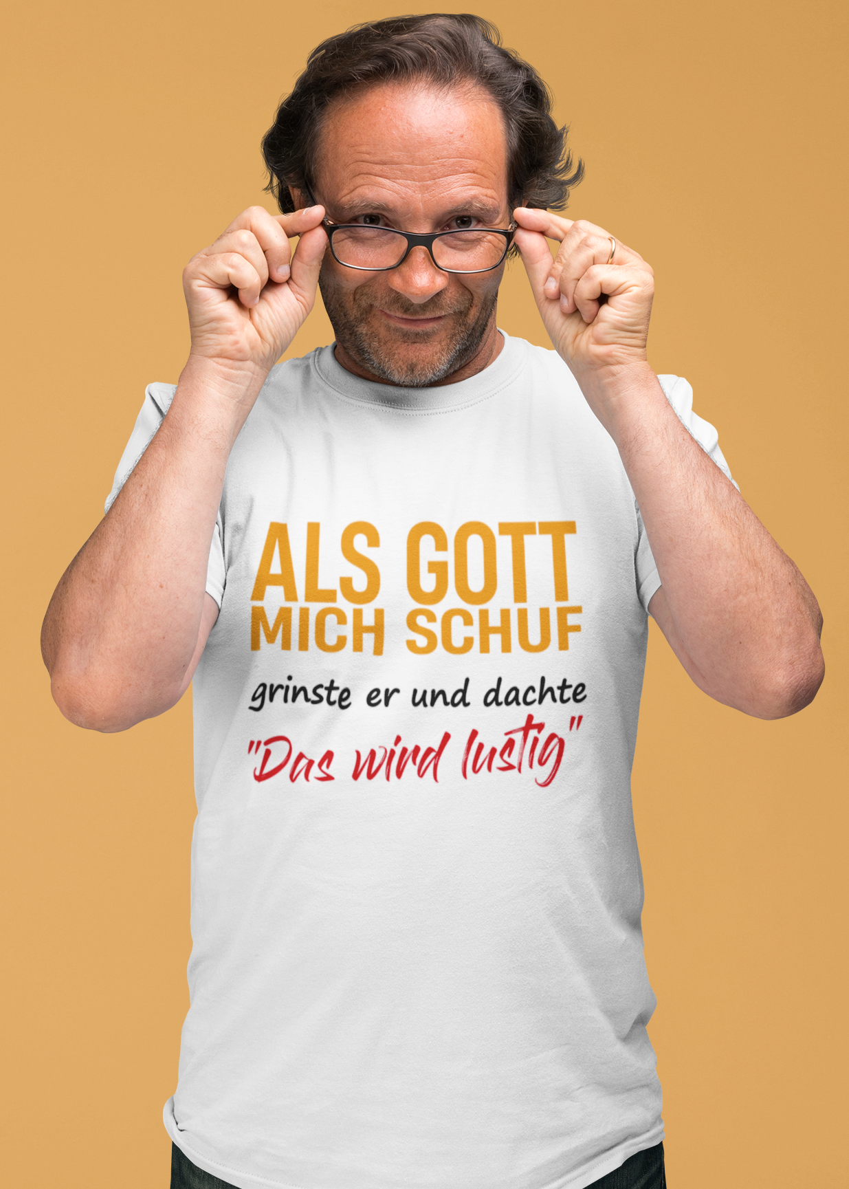 Als Gott mich schuf – Das wird lustig!“ T-Shirt | Teeflix
