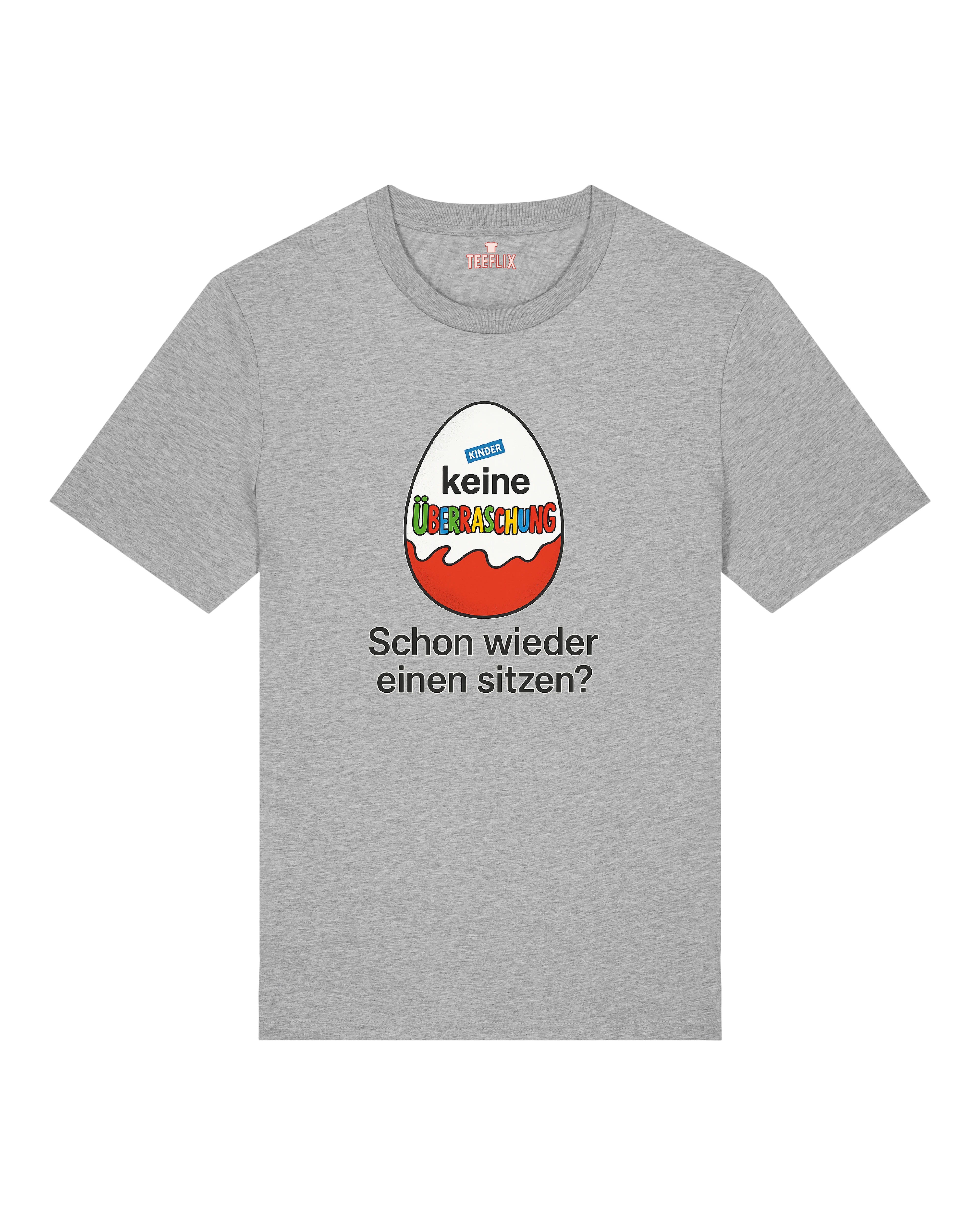 Graues T-Shirt mit Ei-Grafik und Text „Keine Überraschung – Schon wieder einen sitzen?“ – perfekt für Trinklaune mit Humor.