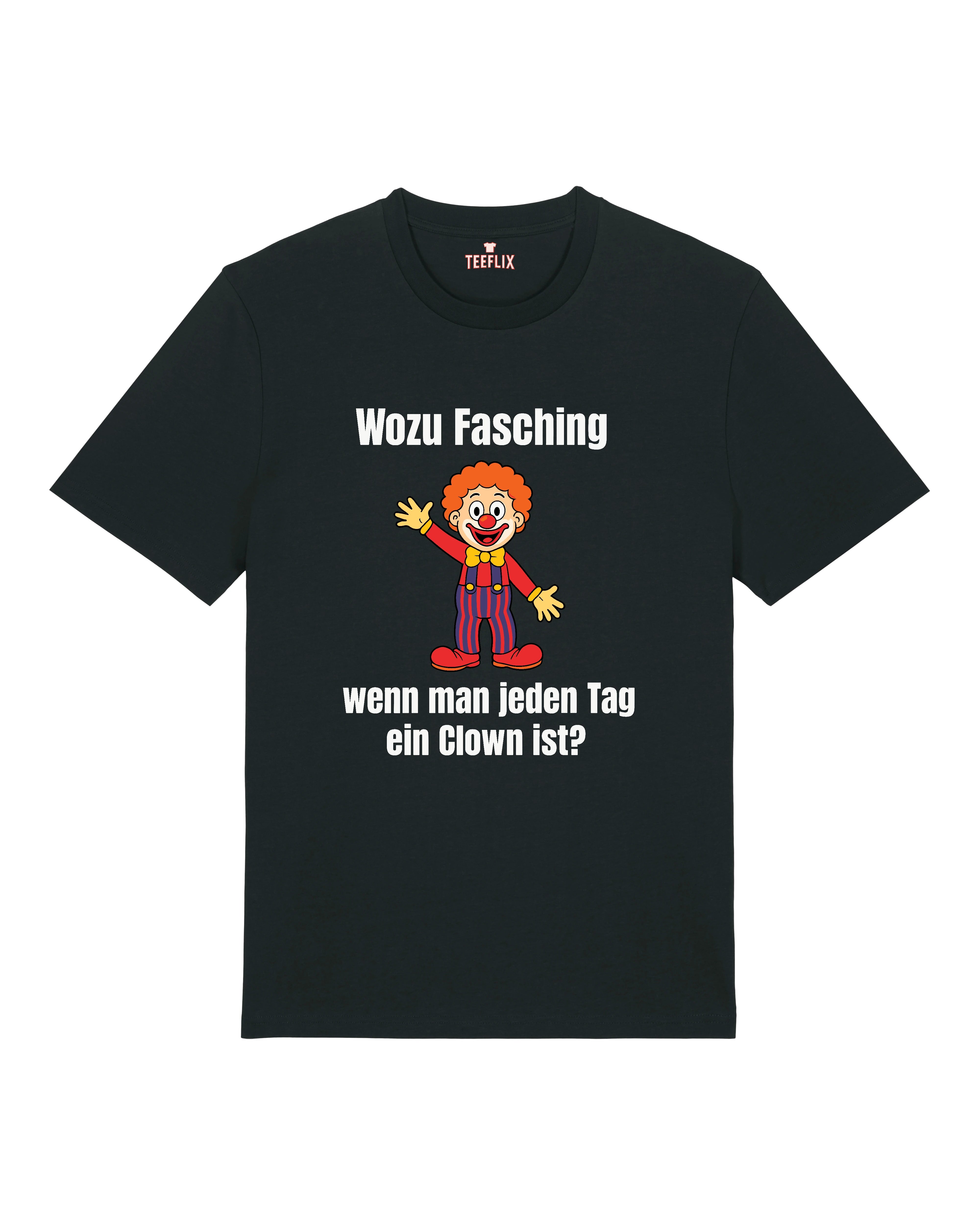 Wozu Fasching Shirt